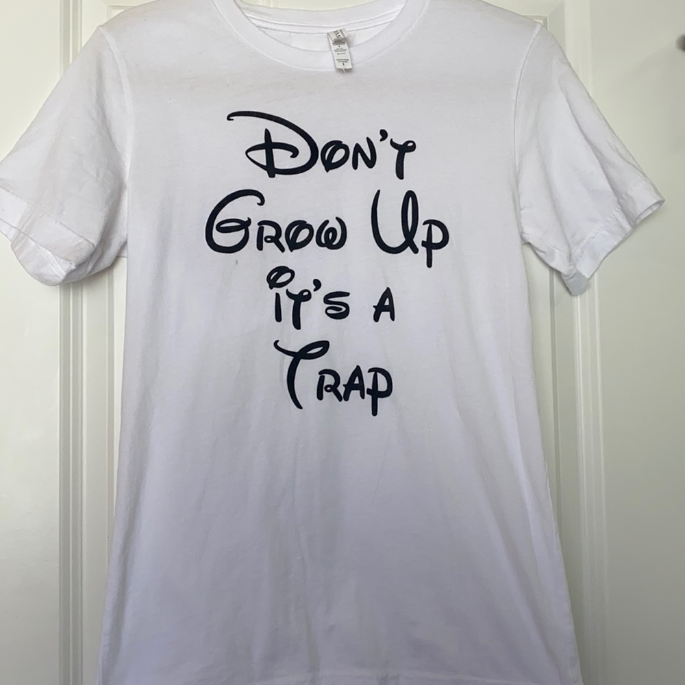 Don’t grow up it’s a trap white tshirt